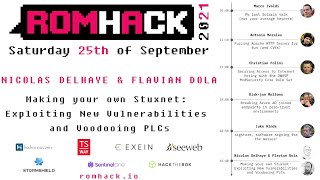 #RomHack2021 - Delhaye\u0026Dola- Making your own Stuxnet: Exploiting New Vulns and Voodooing PLCs