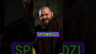 Spowiedź nie jest łatwa i ksiądz o tym wie ponieważ sam też się spowiada.