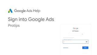 Google Ads Help: Sign into Google Ads Pro Tips