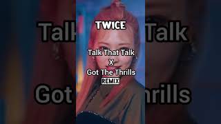 TWICE - Talk That Talk X Got The Thrills (Short Remix) #kpop #shorts #twice #ReadyToBe #once