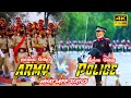 police vs army status video | army vs police parade status | army vs police attitude status