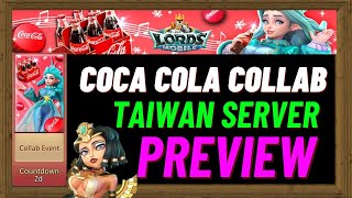 Upcoming Coca Cola Collab Event Preview Lords Mobile Taiwan Server New  update #lordsmobilexcocacola