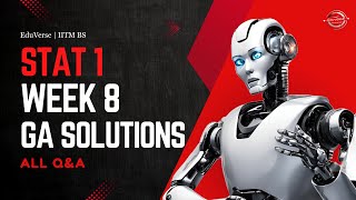 Stat 1 Week 8 Graded Assignment | IITM BS Degree | GA Solutions