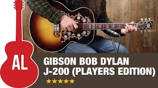 Gibson Bob Dylan SJ-200 (Player's Edition) Review