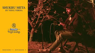 Music from Shimla Season 1 -  Shukru Meta - Vidul Verma