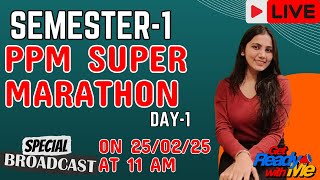 SEM 1 PPM SUPER MARATHON | DAY 1 | B COM | CU