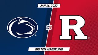 Select Matches: Rutgers vs. Penn State | Big Ten Wrestling | Jan. 16, 2022