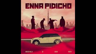 ENNA PIDICHO | Nazeeb Billu, SA  , Emziii \u0026 Rasta (Official Audio)