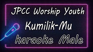 Kumilik-Mu  - JPCC Worship Youth - Male ( KARAOKE HQ Audio )