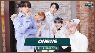 [After School Club] 💞ONEWE(원위)🚀 is back with their dreamy universe. _ Full Episode