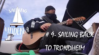 Sailing back to Trondheim! #9 - Sailing Vinderla