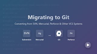 Migrating to Git: A Beginner's Guide to Switching from SVN, Mercurial & More