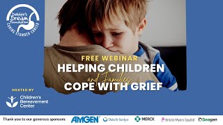 Helping Children and Families Cope with Grief Webinar