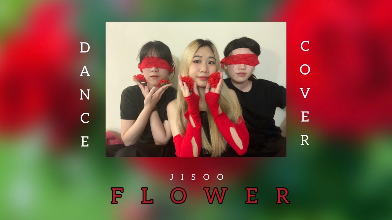 Jisoo Flower Dance Cover Youtube