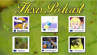 Hexis Podcast #23 - AndreWiggins, Randalicious, Razor Beast, TheAbyss, Trance Music, Trickool