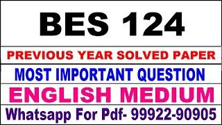 bes 124 previous year solve paper | bes 124 important questions | bes 124 study material