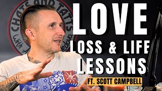 Love, Loss, and Life Lessons featuring Scott Campbell