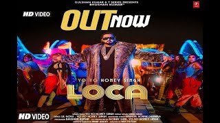 Yo-Yo Honey Singh New Song | Loca Loca Honey Singh | New songs 2020  Latest Punjabi Songs