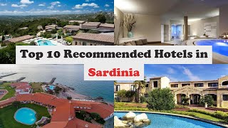 Top 10 Recommended Hotels In Sardinia | Top 10 Best 5 Star Hotels In Sardinia