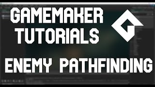Gamemaker Enemy Pathfinding Tutorial
