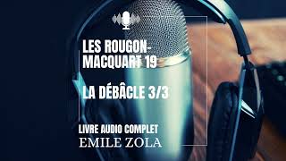 🎙️ Épisode 26 – 3/3 : Les Rougon-Macquart 19 – LA DÉBÂCLE