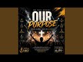 Our Purpose (Radio Edit)