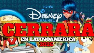 DISNEY CHANNEL CIERRA SUS PUERTAS EN LATAM Y ESPAÑA 😭🔥 EL FIN DE UNA ERA