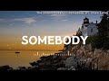 the chainsmokers somebody ft. drew love 자막 가사해석 듣기