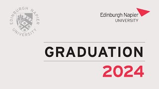 Edinburgh Napier University Graduation 3pm Wednesday 30th Oct 2024