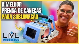 Qual é a melhor prensa de canecas para sublimação?