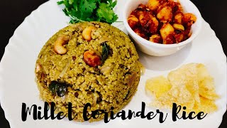 Millet Coriander Rice | Kuthiraivalli Kothamalli Sadham | Barnyard Millet |  Healthy Lunch