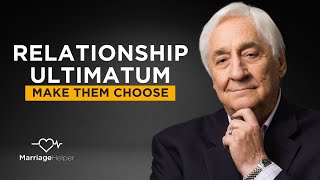 How Ultimatums In Relationships Can Either Work For You Or Against You