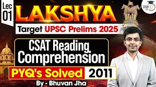 UPSC Prelims 2025 | CSAT Reading Comprehension 2011 PYQs | Complete CSAT Preparation For UPSC