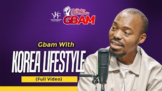 FULL VIDEO. GBAM WITH KOREA LIFESTYLE...