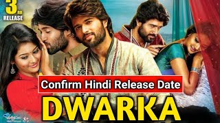 Dwarka Full Movie Hindi Dubbed | Confirm Release Date | Dwarka Hindi Dubbed Movie Vijay Devarakonda