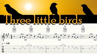 THREE LITTLE BIRDS | BOB MARLEY | Guitar Lesson | Melody, Chords & Lyrics | TAB & Sheet music