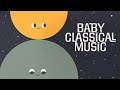 Baby Classical Music 🌜 Songs for Babies 🌛 Schubert, Chopin, Verdi, Satie...