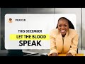 Prayer : Let the Blood Speak (Freedom Fridays)