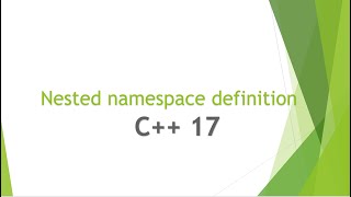 Nested namespace definition in C++17