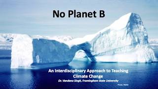 No Planet B: An Interdisciplinary Approach to Teaching Climate Change