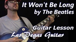 It Won't Be Long by The Beatles Guitar Lesson