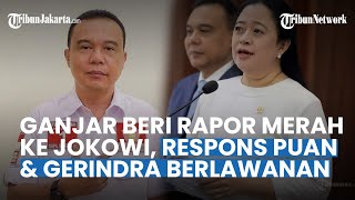 BERBANDING TERBALIK, Gerindra \u0026 Puan Maharani Punya Respons Berbeda Soal RAPOR MERAH DARI GANJAR