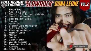 FULL ALBUM SLOW ROCK TERBAIK DONA LEONE VOL.2 | Woww VIRAL Suara Menggelegar Lady Rocker Indonesia