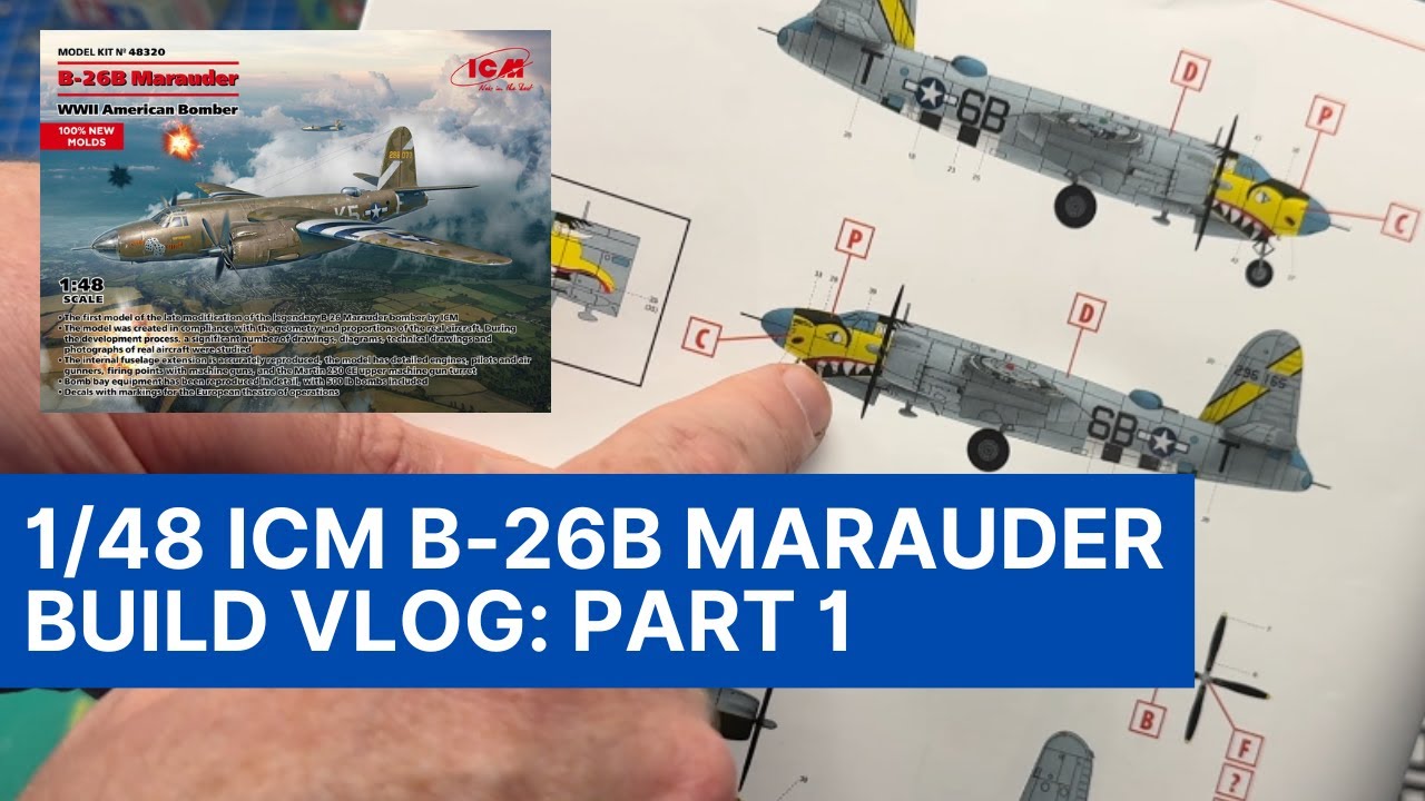 1/48 ICM B-26B Marauder, Build Series - Part 1: Intro - YouTube