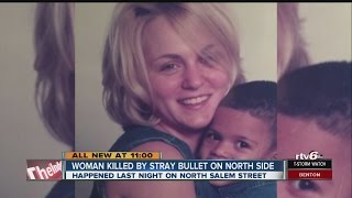 Woman fatally struck in home by stray bullet