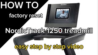 How to factory reset NordicTrack 1250 treadmill - also known as paperclip reset and screen reset
