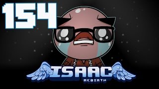 The Binding of Isaac: Rebirth - Let's Play - Episode 154 [Trailer]