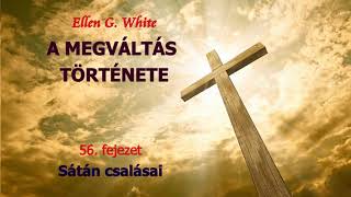 E.G. White: A megváltás története - 56. Sátán csalásai