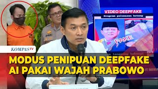 [FULL] TERKUAK! Modus Tersangka Penipuan Deepfake AI Pakai Wajah Presiden Prabowo