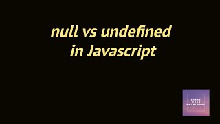 null vs undefined in javascript(Interview questions frontend)